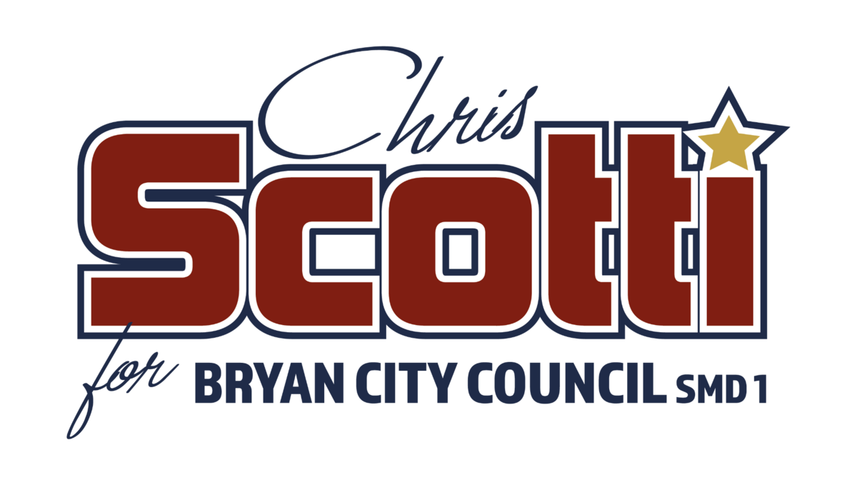 Chris Scotti for Bryan City Council, Single Member District 1